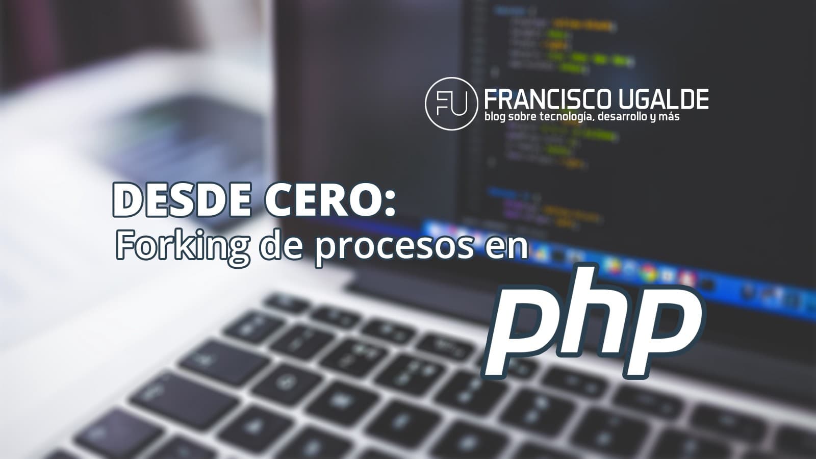 Desde Cero: Forking de procesos en PHP