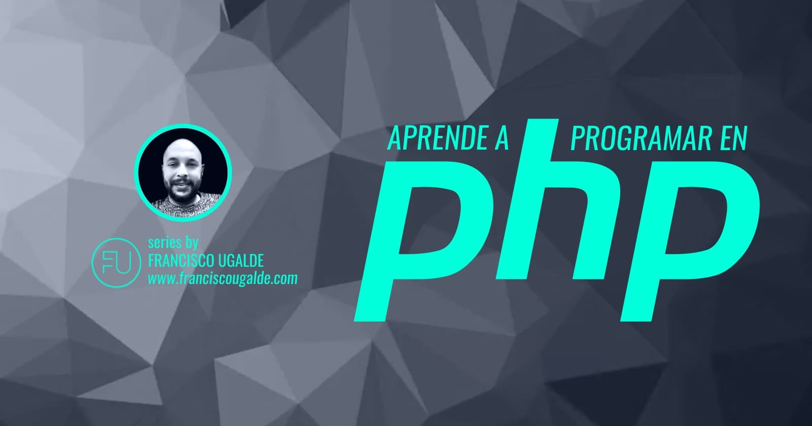 Aprender a programar en PHP: Todo lo que necesitas saber