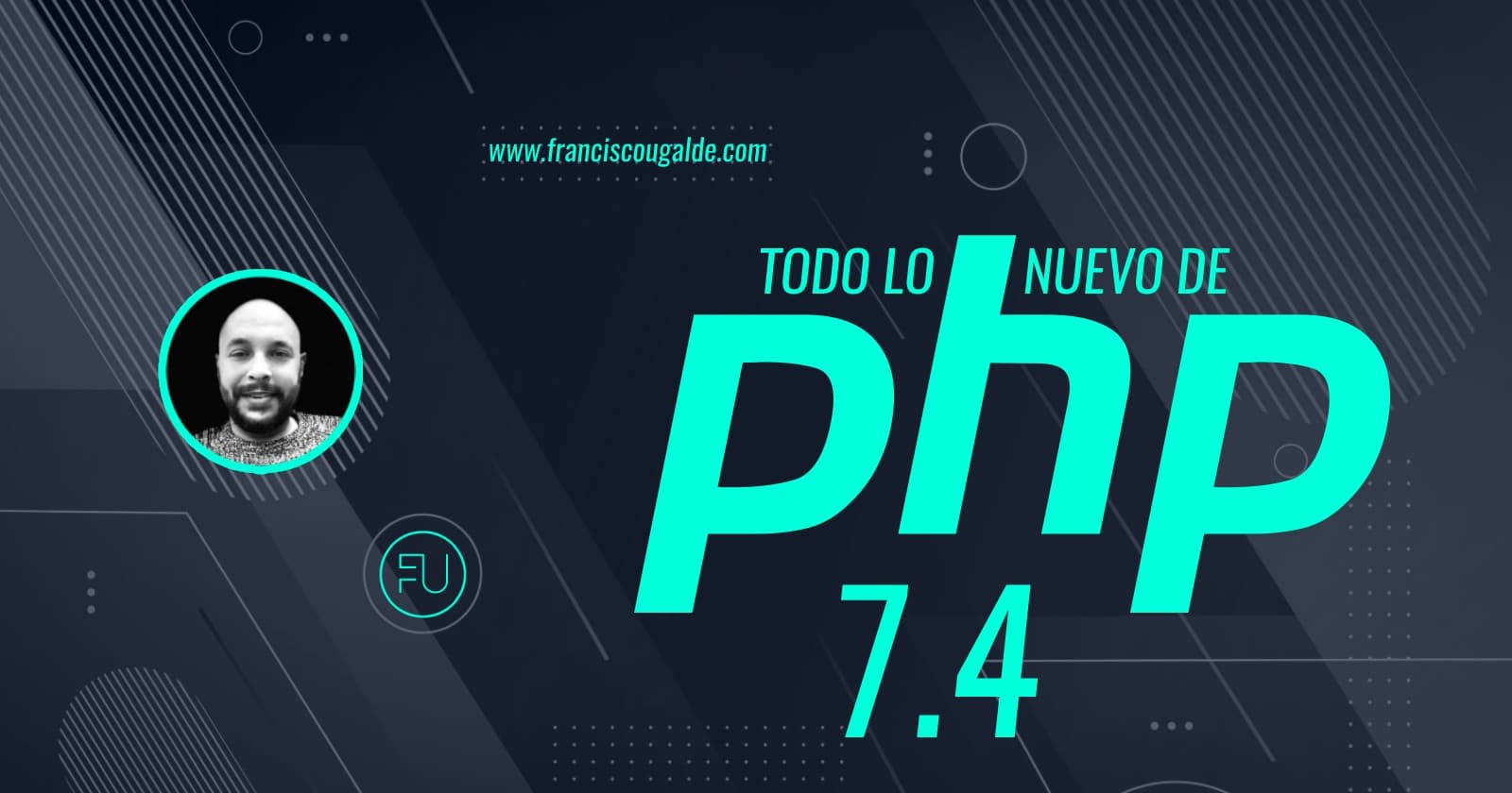 PHP 7.4: Conoce lo nuevo que traerá