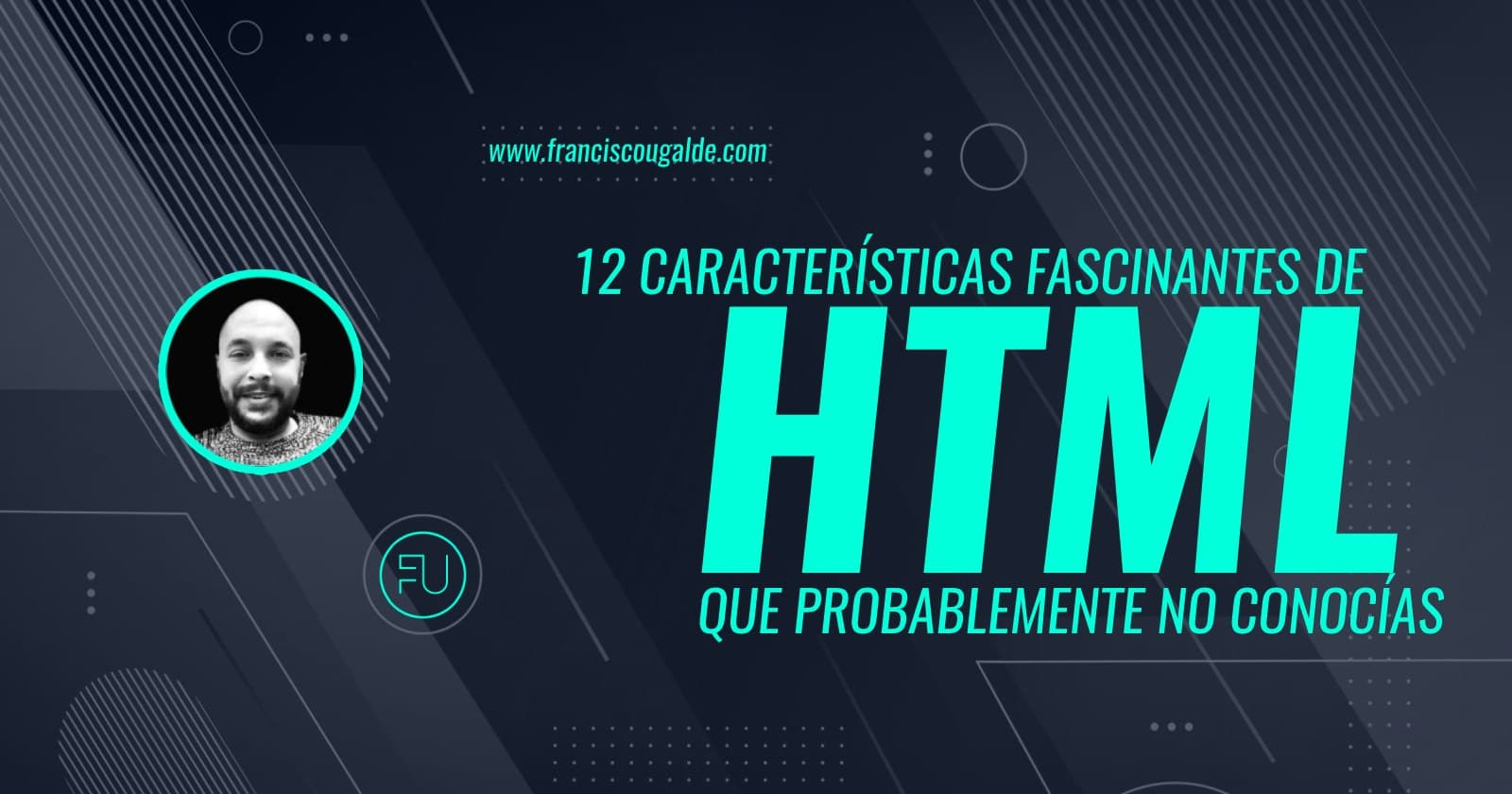 12 características fascinantes de HTML que probablemente no conocías