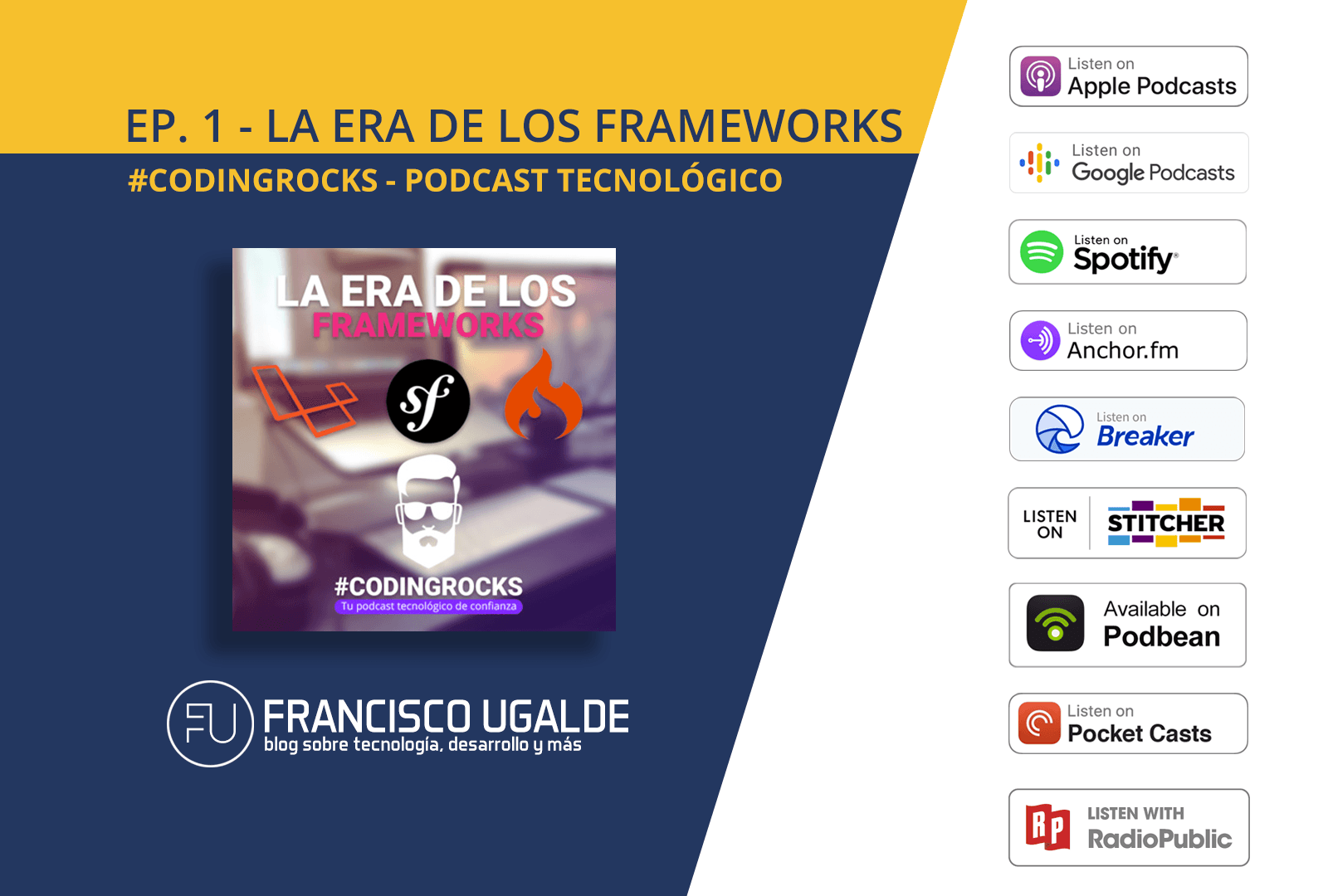 La era de los frameworks — Ep. 1 #CodingRocks